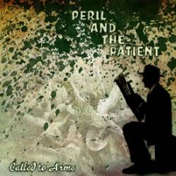 Called To Arms : Peril and the Patient